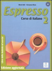 Espresso. Corso di italiano. Libro dello studente ed esercizi