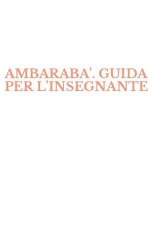 AMBARABA'. GUIDA PER L'INSEGNANTE