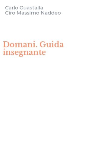 Domani. Guida insegnante