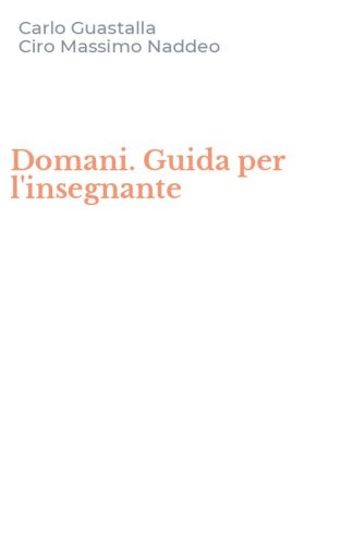 Domani. Guida per l'insegnante