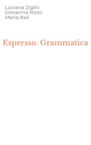 Espresso. Grammatica