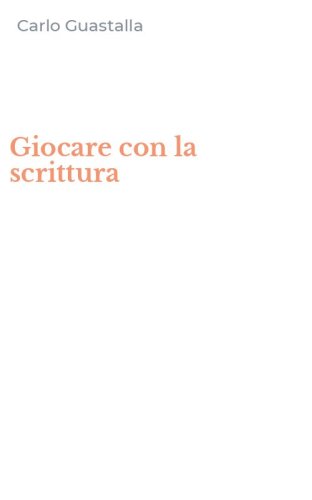 Giocare con la scrittura