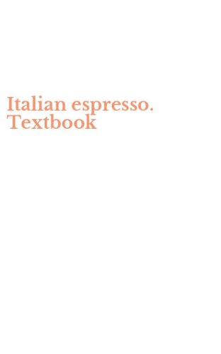 Italian espresso. Textbook