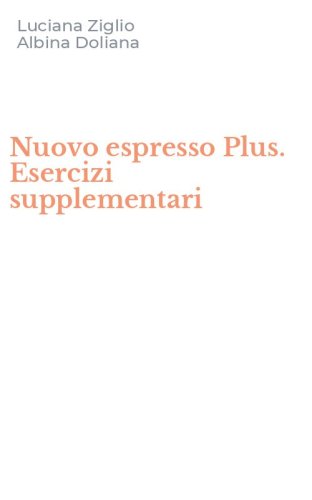 Nuovo espresso Plus. Esercizi supplementari