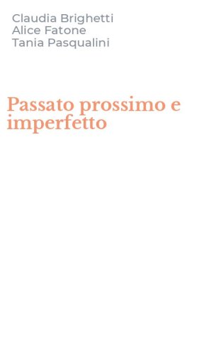 Passato prossimo e imperfetto