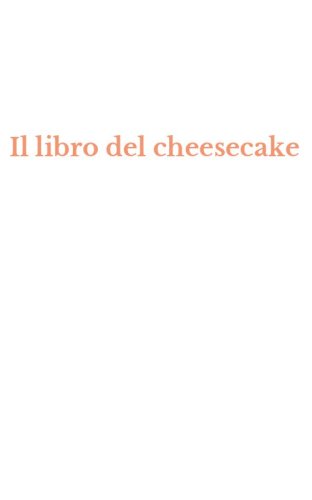 Il libro del cheesecake