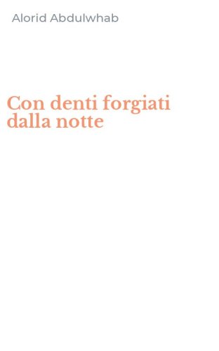 Con denti forgiati dalla notte