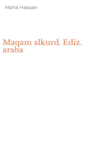 Maqam alkurd. Ediz. araba