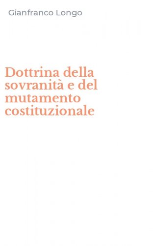 Dottrina della sovranit&agrave; e del mutamento costituzionale
