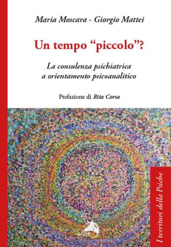 Un tempo &laquo;piccolo&raquo;? La consulenza psichiatrica a orientamento psicoanalitico