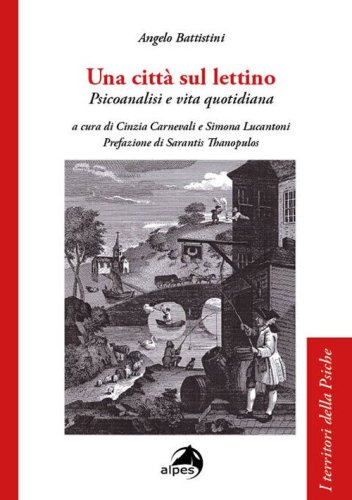 Una citt&agrave; sul lettino. Psicoanalisi e vita quotidiana