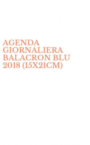 AGENDA GIORNALIERA BALACRON BLU 2018 (15X21CM)