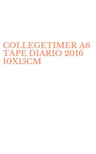 COLLEGETIMER A6 TAPE DIARIO 2016 10X15CM