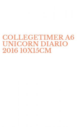 COLLEGETIMER A6 UNICORN DIARIO 2016 10X15CM