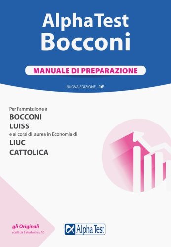 Alpha Test - Bocconi Luiss - Kit Di Preparazione - 2024/2025 - Bianchini  Massimiliano; Lucchese Alessandro; Pinaffo Marco