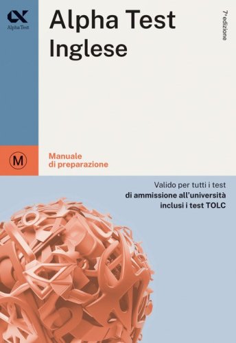 Alpha Test inglese. Per i test di ammissione all'universit&agrave;. Ediz. MyDesk