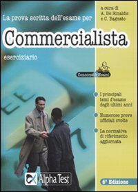 La prova scritta dell'esame per commercialista. Eserciziario
