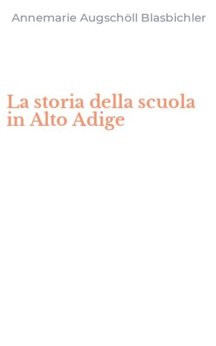 La storia della scuola in Alto Adige