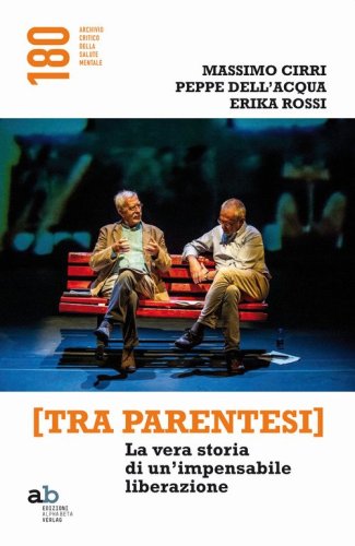 [Tra parentesi]. La vera storia di un'impensabile liberazione