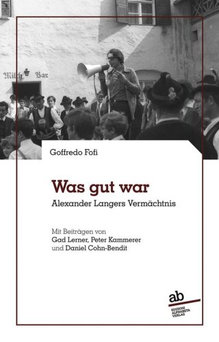 Was gut war Alexander Langers Verm&auml;chtnis