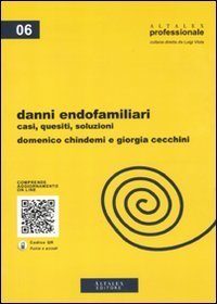 Danni endofamiliari. Casi, quesiti, soluzioni
