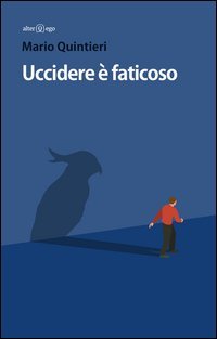 Uccidere &egrave; faticoso