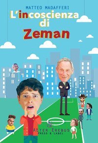 L'incoscienza di Zeman