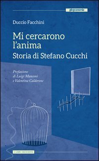 Mi cercarono l'anima. Storia di Stefano Cucchi