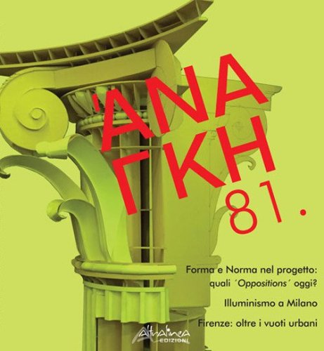 'Ananke. Quadrimestrale di cultura, storia e tecniche della conservazione per il progetto