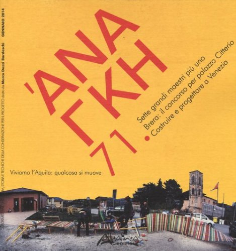'Ananke. Quadrimestrale di cultura, storia e tecniche della conservazione per il progetto