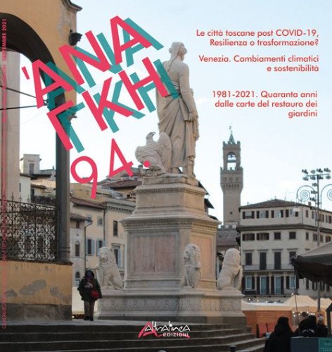 'Ananke. Quadrimestrale di cultura, storia e tecniche della conservazione per il progetto