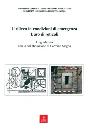 Il rilievo in condizioni di emergenza. L'uso di reticoli