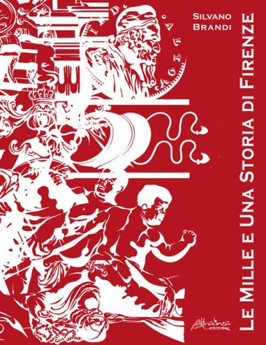 Le mille e una storia di Firenze