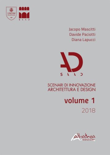 SAAD. Scenari di innovazione architettura e design. Volume 1/2018