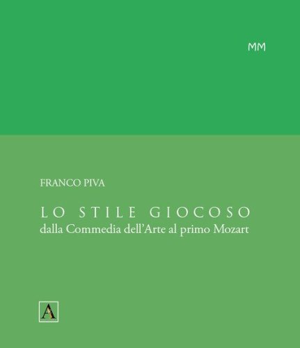 Lo stile giocoso. Dalla Commedia dell'Arte al primo Mozart
