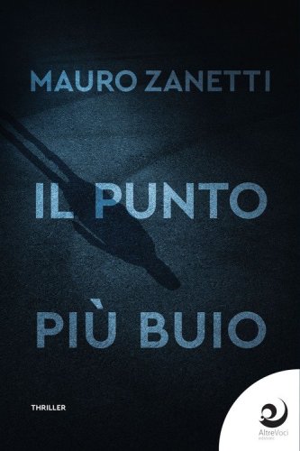 Il punto pi&ugrave; buio