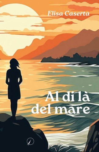 Al di l&agrave; del mare