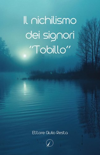Il nichilismo dei signori &laquo;Tobillo&raquo;