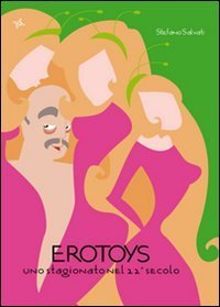 Erotoys. Uno stagionato nel 22&deg; secolo