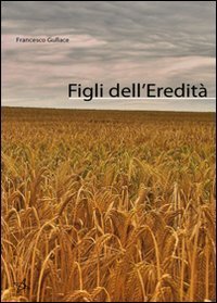 Figli dell'eredit&agrave;