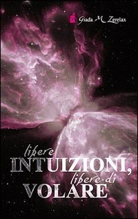 Libere intuizioni, libere di volare