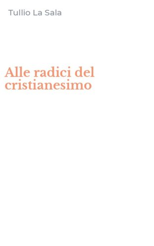Alle radici del cristianesimo