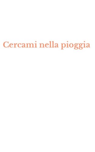 Cercami nella pioggia