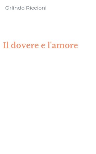 Il dovere e l'amore