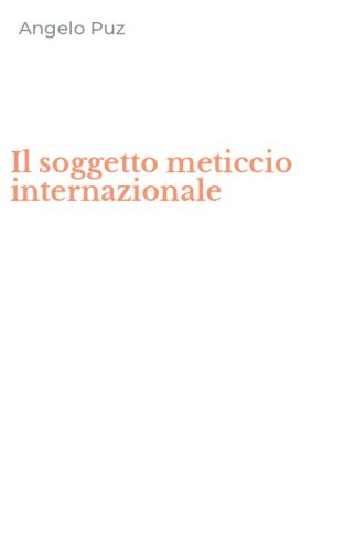 Il soggetto meticcio internazionale