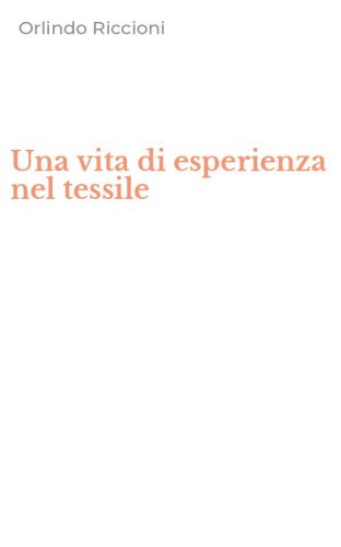 Una vita di esperienza nel tessile