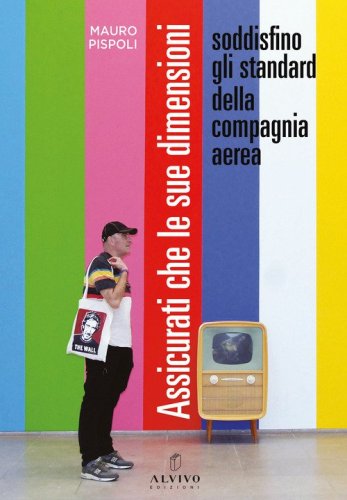 Assicurati che le sue dimensioni soddisfino gli standard della compagnia aerea