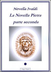 La novella pietra. Parte seconda