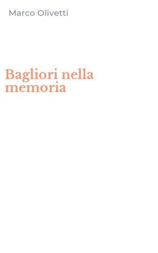 Bagliori nella memoria