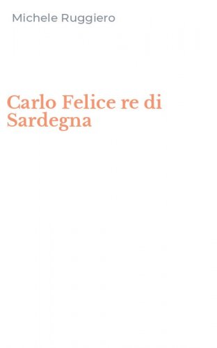 Carlo Felice re di Sardegna